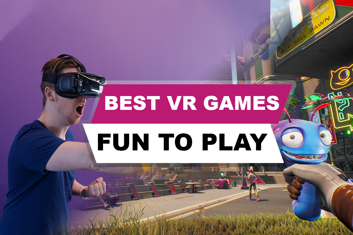 Top 12 Best Fun VR Games To Play